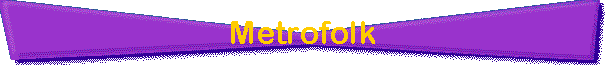 Metrofolk